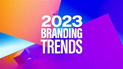 Top 7 Branding Trends to Follow in 2023