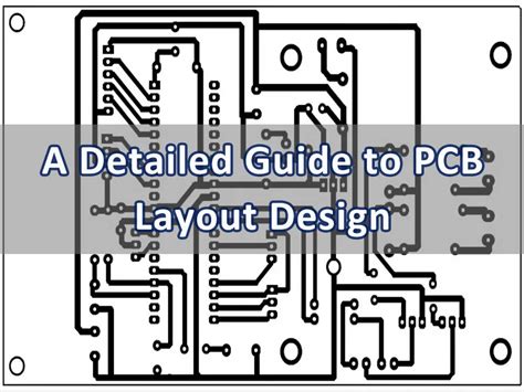 A detailed guide to PCB layout design - IBE Electronics