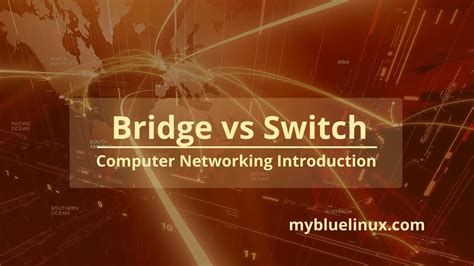 Bridge vs. Switch - MyBlueLinux.com