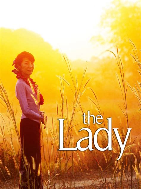 The Lady (2011) - Rotten Tomatoes