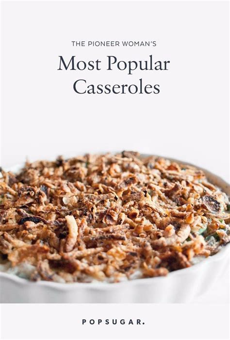 The Pioneer Woman’s 10+ Most Popular Casseroles Will Inspire You to ...