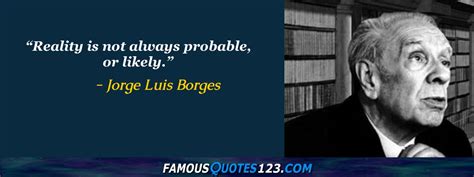 Jorge Luis Borges Quotes on Life, Men, Death and Religion