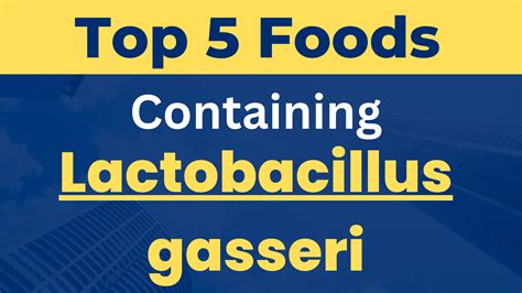 Top 5 Foods Containing Lactobacillus gasseri