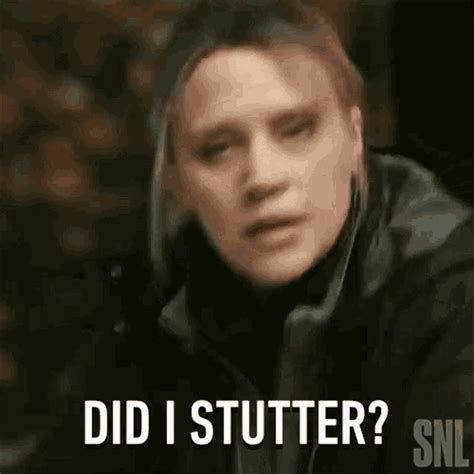 Did I Stutter Saturday Night Live GIF - Did I Stutter Saturday Night ...