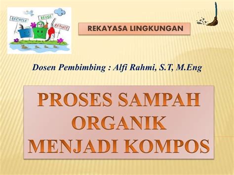 Proses sampah organik menjadi kompos | PPT