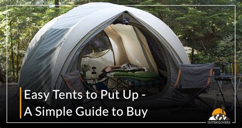 Easy Tents to Put Up - A Simple Guide to Buy In 2020| OutingLovers