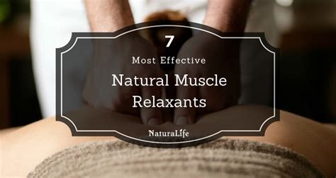 The 7 Best Natural Muscle Relaxers Known to Man - Naturalife