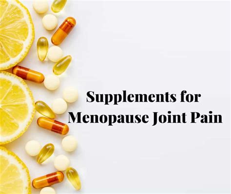 Supplements for Menopause Joint Pain - Menopause Better