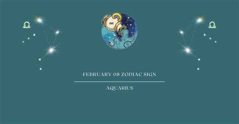 February 8 Zodiac Sign | What Zodiac Sign is Feb 8th