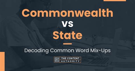 Commonwealth vs State: Decoding Common Word Mix-Ups