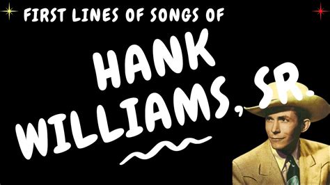 OPENING LYRICS OF 15 HANK WILLIAMS, SR. SONGS - YouTube