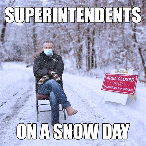 Superintendents Snow Day Meme Download the latest Superintendents Snow ...