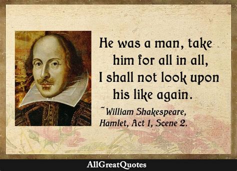 I shall not look upon his like again - William Shakespeare quote from ...