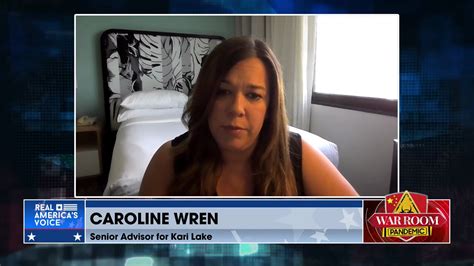 Caroline Wren: Kari Lake Has Trump-Level Momentum, MAGA Voters Just ...