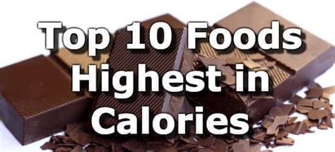 Top 10 Foods Highest in Calories