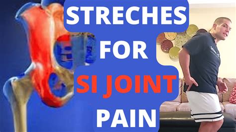 Stretches For SI Joint Pain + Strengthening Exercises For SI Joint