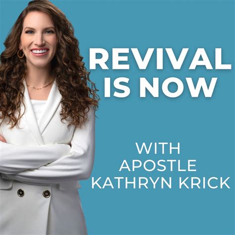 Revival Is Now with Apostle Kathryn Krick – Podcast – Podtail