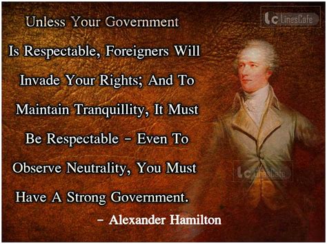 Alexander Hamilton Top Best Quotes (With Pictures) - Linescafe.com