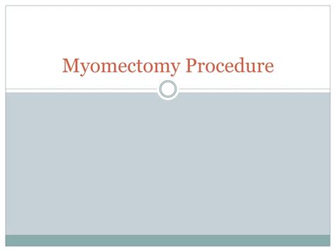 PPT - Myomectomy Procedure PowerPoint Presentation, free download - ID ...