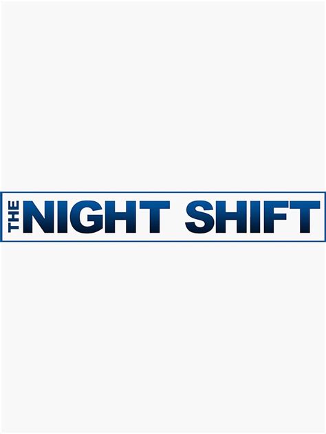 "The Night Shift Logo" Sticker by opmahoney | Redbubble