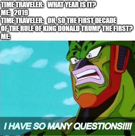 Time Traveler Meme + DBZA Reference = what could go wrong? : r/memes