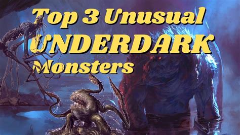 Top 3 UNKNOWN Underdark D&D 5e Monsters for ANY campaign - YouTube