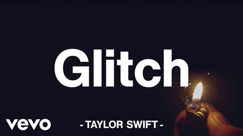 Taylor Swift - Glitch (Lyric Video) - YouTube