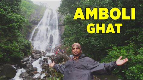 Amboli Ghat In Monsoon | Amboli Ghat Waterfall | Amboli Ghat Tour Guide ...