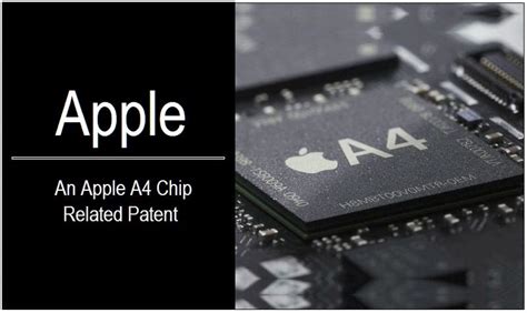 An Apple A4 Chip Related Patent Surfaces - Patently Apple