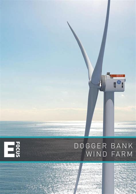 Energy Focus / Dogger Bank Wind Farm by CMB Media Group - Issuu