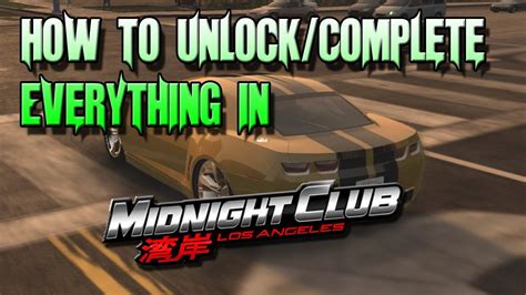 Midnight Club LA: How To Unlock & Complete Everything Make Everything ...