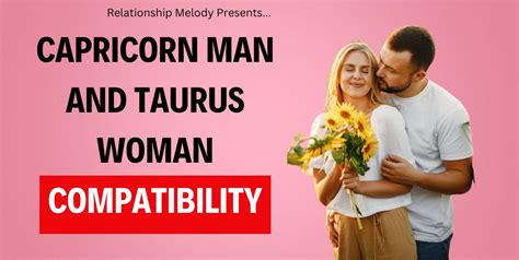 Capricorn Man and Taurus Woman Compatibility