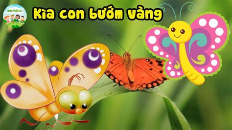 Kìa con bướm vàng 💖 Con bướm xinh 💖 Liên Khúc nhạc thiếu nhi vui nhộn 💖 ...