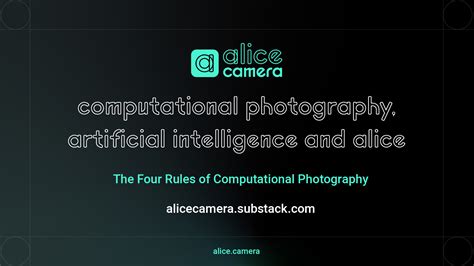 Computational Photography, Artificial Intelligence and Alice Camera