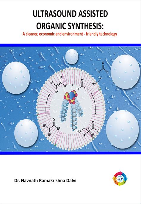 ULTRASOUND ASSISTED ORGANIC SYNTHESIS: A CLEANER, ECONOMIC AND ...