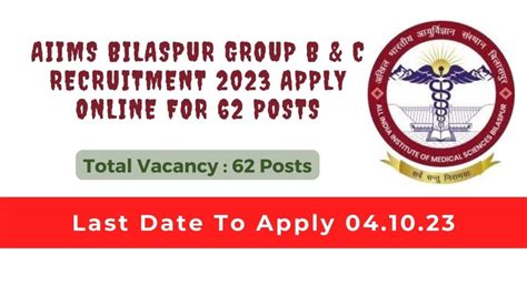 AIIMS Bilaspur Group B & C Recruitment 2023 Apply Online For 62 Posts ...