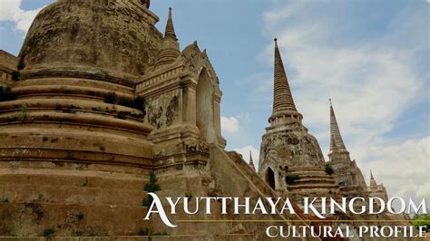 Cultural Profile: Ayutthaya Kingdom, the Buddhist State of Siam - Paths ...