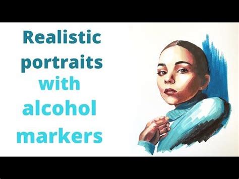 How to paint realistic portraits with alcohol markers - YouTube ...