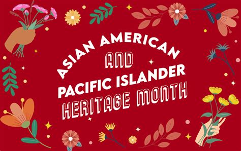 Honoring Asian American and Pacific Islander Heritage Month ...