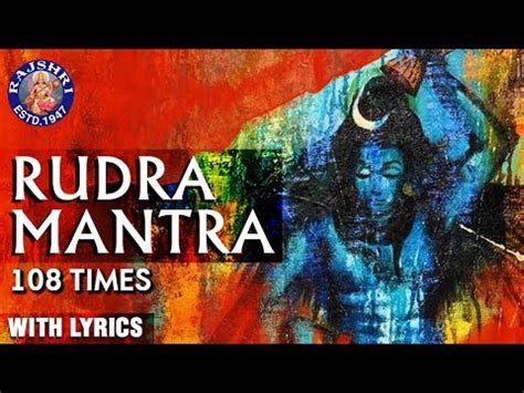 Rudra Mantra 108 Times With Lyrics | रूद्र मंत्र | Powerful Shiva ...