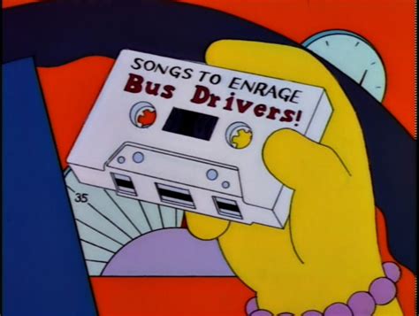 Songs to Enrage Bus Drivers! | Simpsons Wiki | Fandom powered by Wikia