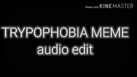 Trypophobia Meme Lyrics