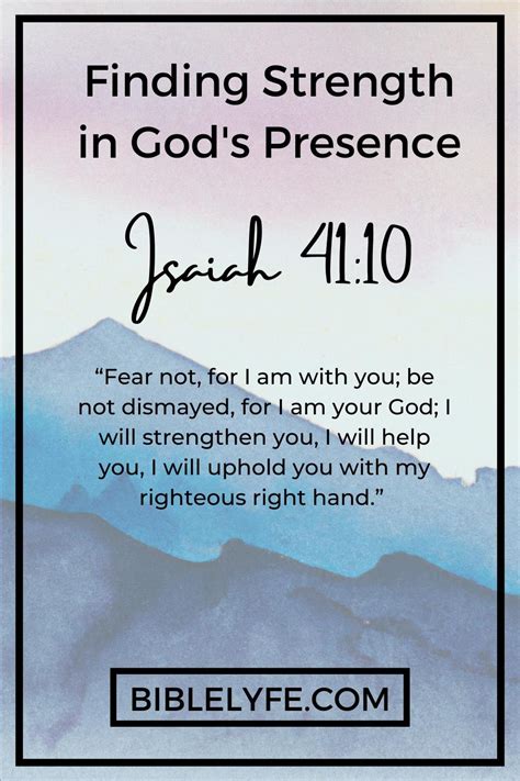 Isaiah 41:10 - Finding Strength in God’s Presence — Bible Lyfe