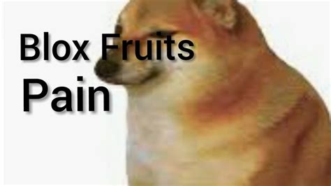 Blox Fruits Pain - YouTube