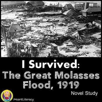 I Survived The Great Molasses Flood 1919 Novel Study by iHeartLiteracy