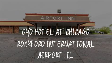 OYO Hotel at Chicago Rockford International Airport, IL Review ...