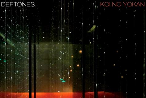 Koi No Yokan, Deftones – Explosion