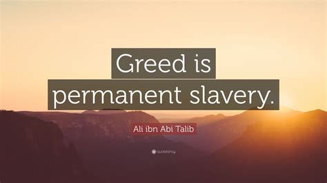 Top 40 Quotes About Greed | 2021 Edition | Free Images - QuoteFancy