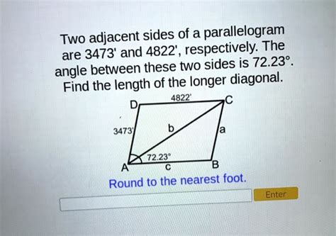 two adjacent sides of a parallelogram are 3473 and 4822 respectively ...