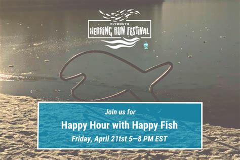 Happy Hour with Happy Fish - Manomet Conservation Sciences